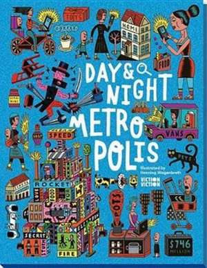 Day & Night: Metropolis de Phil Wrigglesworth