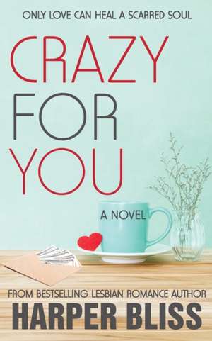 Crazy For You de Harper Bliss