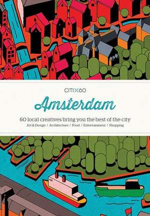 CITIx60 City Guides - Amsterdam (Upated Edition) de Victionary