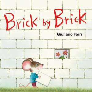 Brick by Brick de Giuliano Ferri