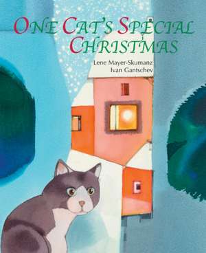 One Cat′s Special Christmas de I Gantschev