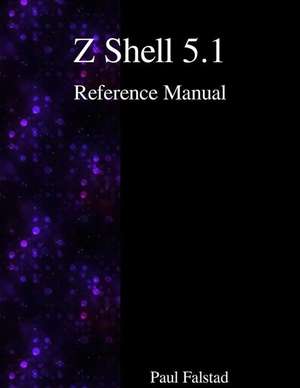 Z Shell 5.1 Reference Manual de Paul Falstad