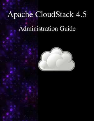 Apache Cloudstack 4.5 Administration Guide de Cloudstack Contributors