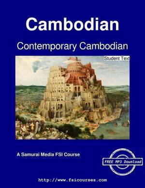 Contemporary Cambodian - Student Text de Lim Hak Kheang