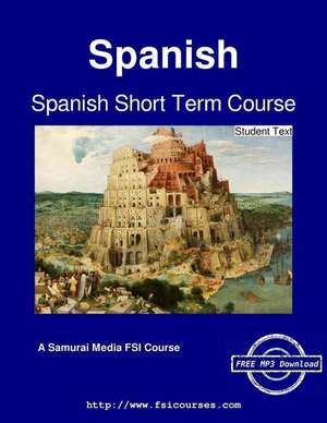 Spanish Short Term Course - Student Text de Vicente Arbelaez