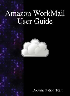 Amazon WorkMail User Guide de Documentation Team