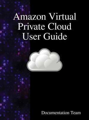 Amazon Virtual Private Cloud User Guide de Documentation Team