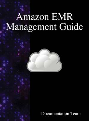 Amazon EMR Management Guide de Documentation Team