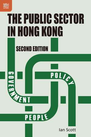 The Public Sector in Hong Kong de Ian Scott