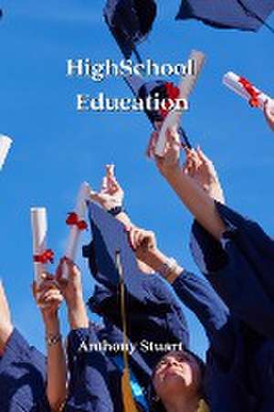 HighSchool Education de Anthony Stuart