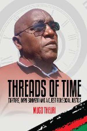 Threads of Time de Mugo Theuri