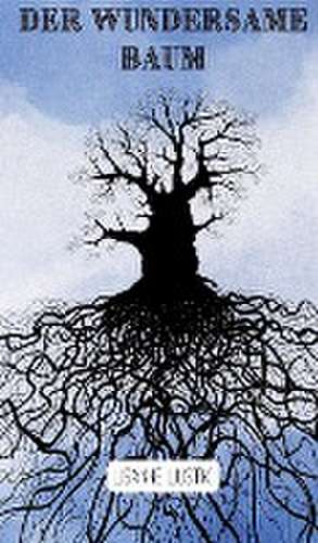 Der wundersame Baum de Lisanne Liustik