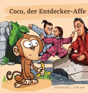 Coco, der Entdecker-Affe de Annabel Swan