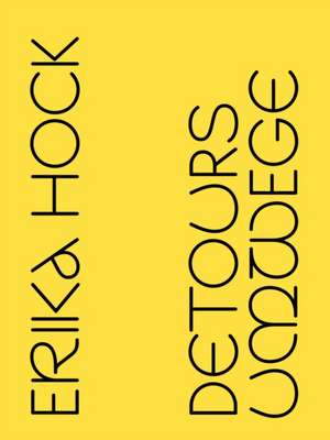 Detours de Erika Hock