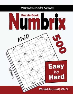 Numbrix Puzzle Book de Khalid Alzamili