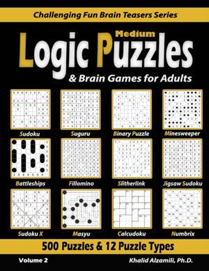 Medium Logic Puzzles & Brain Games for Adults de Khalid Alzamili