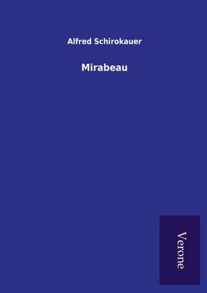 Mirabeau de Alfred Schirokauer