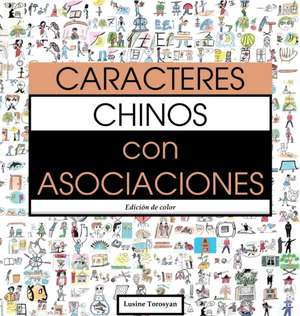 Caracteres Chinos con Asociaciones de Lusine Torosyan