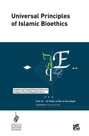 Universal Principles of Islamic Bioethics de Ali Al Qaradaghi