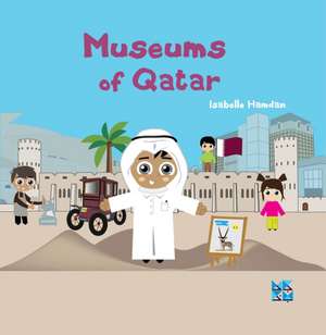 Museums of Qatar de Isabelle Hamdan