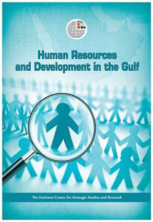 Human Resources and Development in the Arabian Gulf de Emirates Center for Strategic Studies an