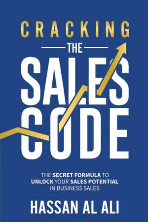 Cracking the Sales Code de Ali Hassan Al