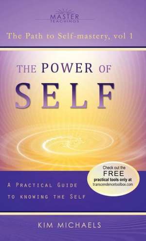 The Power of Self de Kim Michaels