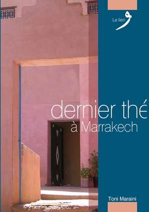 Dernier the a Marrakech de Tony Maraini