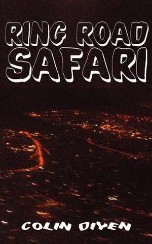 Ring Road Safari de Colin Diyen