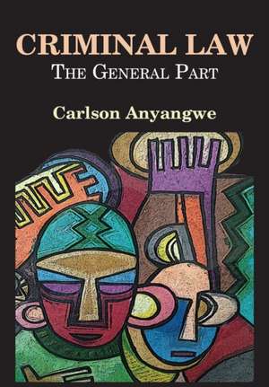 Criminal Law de Carlson Anyangwe