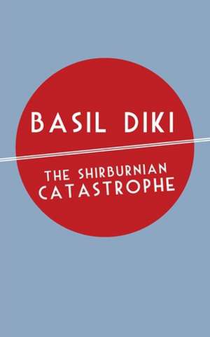 The Shirburnian Catastrophe de Basil Diki