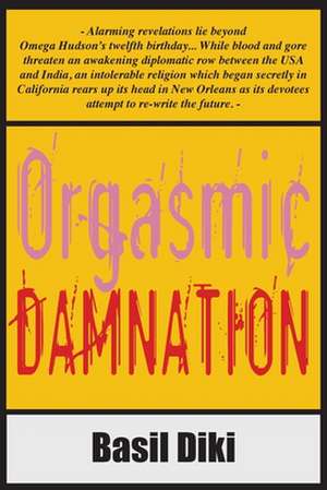 Orgasmic Damnation de Basil Diki