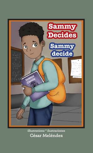 Sammy Decides * Sammy decide de Pat Alvarado