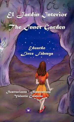 El Jard N Interior * the Inner Garden: 1948 a 2009 de Eduardo Lince