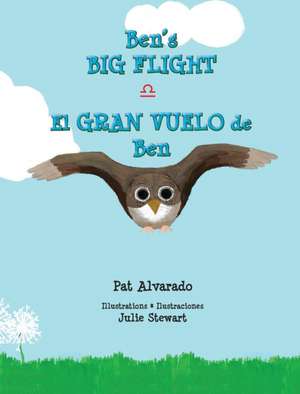 Ben's Big Flight * El gran vuelo de Ben de Pat Alvarado