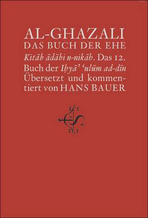 Das Buch der Ehe de Abu Hamid Al-Ghazali