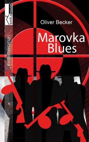 Marovka Blues de Oliver Becker