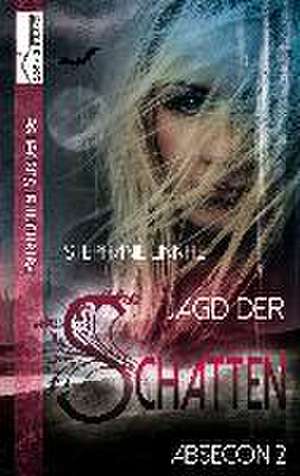 Jagd der Schatten - Absecon 2 de Stephanie Linnhe