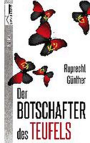 Der Botschafter des Teufels de Ruprecht Günther