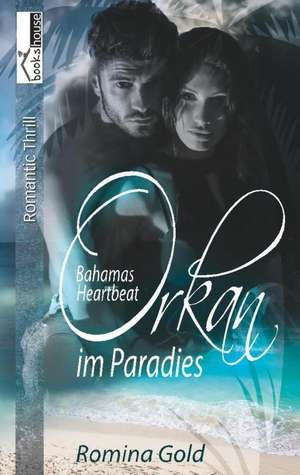 Orkan im Paradies de Romina Gold