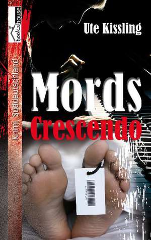 Mords-Crescendo de Ute Kissling