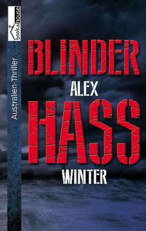 Blinder Hass de Alex Winter