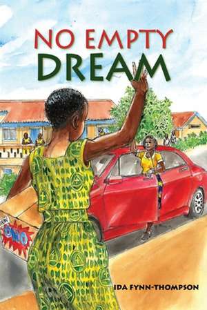 No Empty Dream de Ida Fynn-Thompson