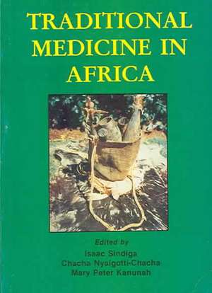 Traditional Medicine in Africa de Chacha Nyaigotti Chacha