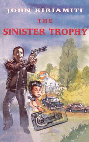 The Sinister Trophy de John Kiriamiti