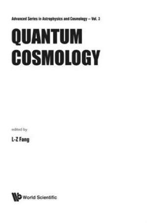 QUANTUM COSMOLOGY (V3) de Fang L Z
