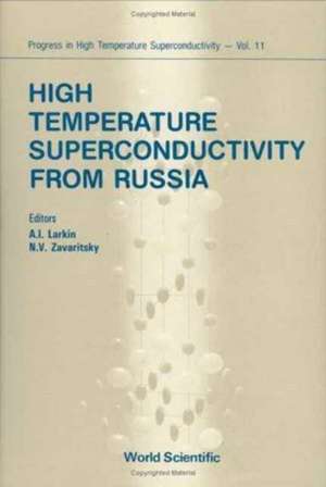 High Temperature Superconductivity from Russia de A. Larkin