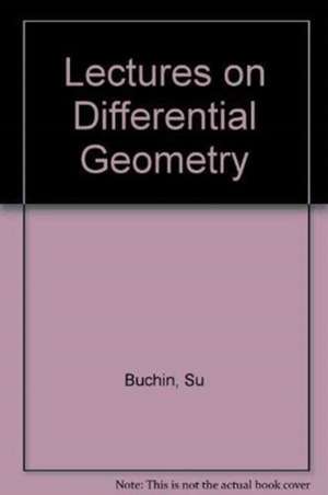 DIFFERENTIAL GEOMETRY - LECTURES ON de Buchin Su
