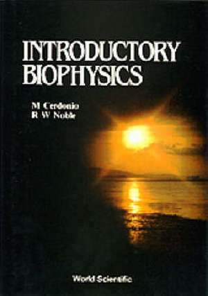 INTRODUCTORY BIOPHYSICS (B/H) de Cerdonio M