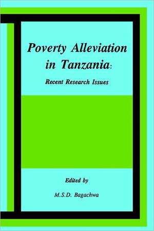 Poverty Alleviation in Tanzania de M. S.D. Bagachwa